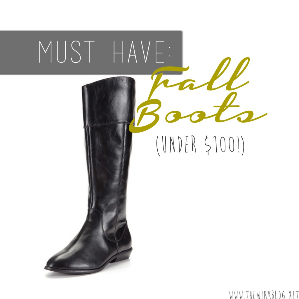 Must Have Fall Boots
